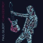 Album review: PAUL GILBERT – I Can Destroy
