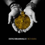 Album review: DOYLE BRAMHALL II – Rich Man