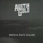 Album review: AUSTIN GOLD – Before Dark Clouds