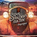 Album review: SUPERSONIC BLUES MACHINE – Californisoul