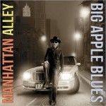 Album review: BIG APPLE BLUES – Manhattan Alley