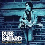 Album review: RUSS BALLARD – It’s Good To Be Here