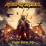 Album review: RISING STEEL – Fight Them All