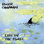 Album review: ROGER CHAPMAN – Life In The Pond