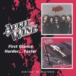 Album review: APRIL WINE – First Glance, Harder…Faster