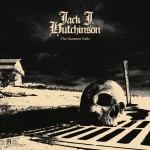 Album review: JACK J. HUTCHINSON – The Hammer Falls