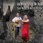 Album review: PAUL WALKER & KAREN PFEIFFER – Auf Wiedersehen, Me Duck