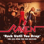 Album review: RAVEN – Rock Until You Drop (the 4CD Over The Top Edition)