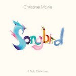Album review: CHRISTINE McVIE – Songbird: A Solo Collection