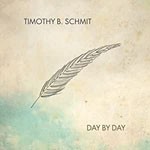 Album review: TIMOTHY B. SCHMIT – Day By Day