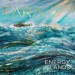 Album review: FARA – Energy Islands