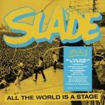 Album review: SLADE – All The World Is A Stage