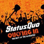Album review: STATUS QUO – Quo’ing In, The Best Of The Noughties (2CDs/3CDs)