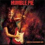 Album review: HUMBLE PIE – I Need A Star In My Life