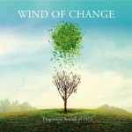 Album review: WIND OF CHANGE – Progressive Sounds Of 1973 (4 CD Boxset)