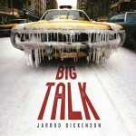 Album review: JARROD DICKENSON – Big Talk