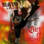 Album review : HEAVEN’S EDGE – Get It Right