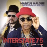 Album review: MARCUS MALONE & THE MOTOR CITY HUSTLERS – Interstate 75