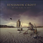 Album review: BENJAMIN CROFT – We Are Here To Help