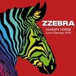 Album review: ZZEBRA – Hungry Horse (Live In Germany 1975)
