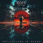 EP review: EDIT THE TIDE – Reflections In Sound