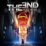 Album review : THE END MACHINE – The Quantum Phase