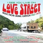 Album review : VARIOUS ARTISTS – I See You Live On Love Street, Music From Laurel Canyon 1967-75 (3 CD Boxset)