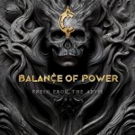 Album review: BALANCE OF POWER – Fresh From The Abyss