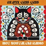 Album review: BEAUX GRIS GRIS & THE APOCALYPSE – Hot Nostalgia Radio