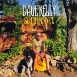 Album review: DAVE KELLY – Sun On My Face