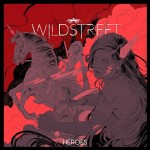 Single review : WILDSTREET – Heroes