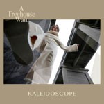 Album review: A TREEHOUSE WAIT – Kaleidoscope