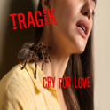 Tragik-CryForLove-front Tragik-CryForLove-front