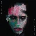 MARILYN MANSON - We Are Chaos