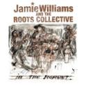 Jamie Williams And The Roots Collective Jamie Williams And The Roots Collective