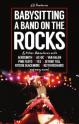 Babysitting A Band On The Rocks by GD Praetorius