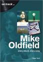 On track…MIKE OLDFIELD (Every album, every song) – Ryan Yard