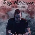 TOBY HITCHCOCK - Reckoning