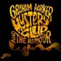 GRAHAM PARKER AND THE RUMOUR – Mystery Glue