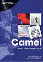 On track...CAMEL (Every album, every song) by Hamish Kuzminski