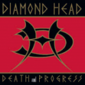DIAMOND HEAD - Death and Progress/Evil Live