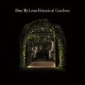 DON McLEAN - Botanical Gardens