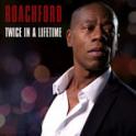 ROACHFORD - Twice In A Lifetime