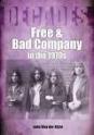 DECADES- Free and Bad Comapny in the 1970s by John Van der Kiste