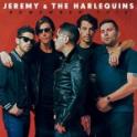 JEREMY & THE HARLEQUINS – Remember This