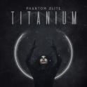 PHANTOM ELITE – Titanium PHANTOM ELITE – Titanium