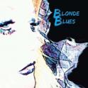 Blonde Blues Blonde Blues