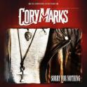 CORY MARKS – Sorry For Nothing