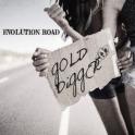 EVOLUTION ROAD - Gold Digger EVOLUTION ROAD - Gold Digger