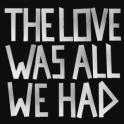WE ARE BODIES – The Love Was All We Had